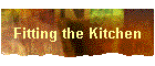 Fitting the Kitchen